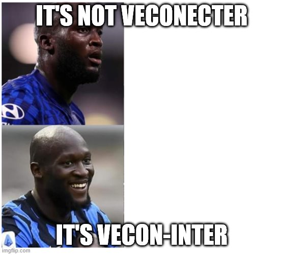 Lukaku Chelsea vs INTER | IT'S NOT VECONECTER; IT'S VECON-INTER | image tagged in lukaku chelsea vs inter | made w/ Imgflip meme maker