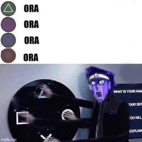 ORA | image tagged in ora | made w/ Imgflip meme maker