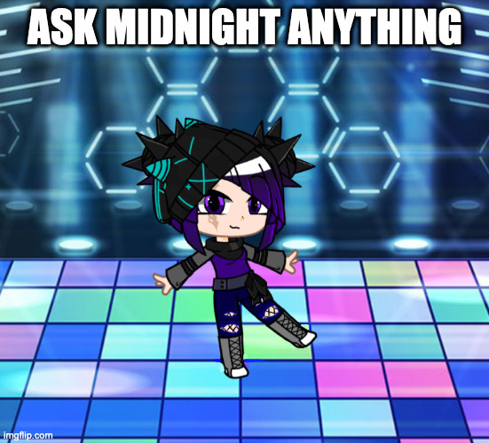 Midnight |  ASK MIDNIGHT ANYTHING | image tagged in midnight | made w/ Imgflip meme maker