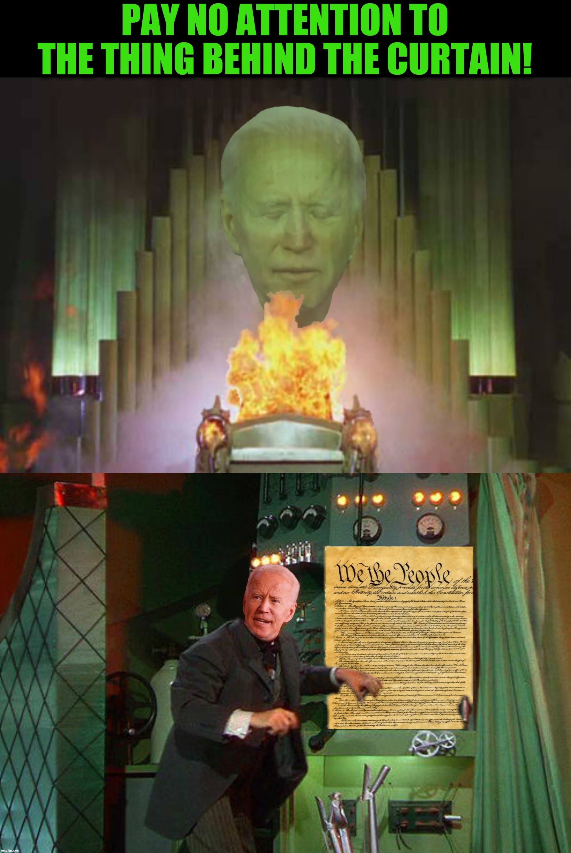 Apparently The Supreme Court looked behind the curtain | image tagged in bad photoshop,joe biden,constitution,the wizard of oz | made w/ Imgflip meme maker