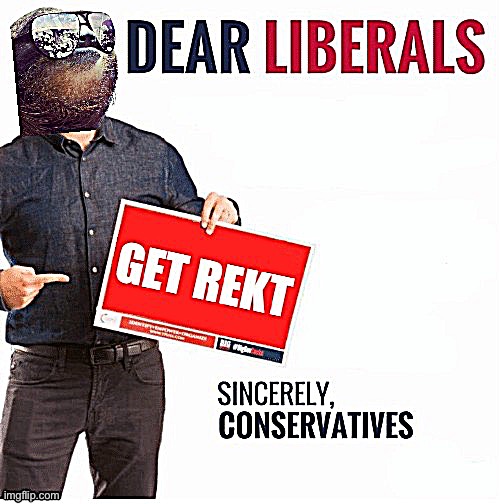 • let the rekting of the libtrads commence • | image tagged in let,the,rekting,libtrads,commence | made w/ Imgflip meme maker