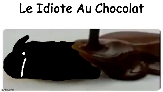 this is a certified balls moment | Le Idiote Au Chocolat | made w/ Imgflip meme maker