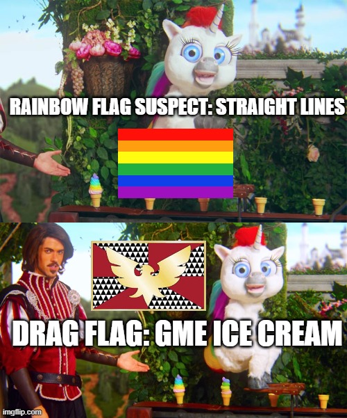 GME ICE CREAM | RAINBOW FLAG SUSPECT: STRAIGHT LINES; DRAG FLAG: GME ICE CREAM | image tagged in gme,ice cream,squatty potty,drag,lgbt,lgbtq | made w/ Imgflip meme maker
