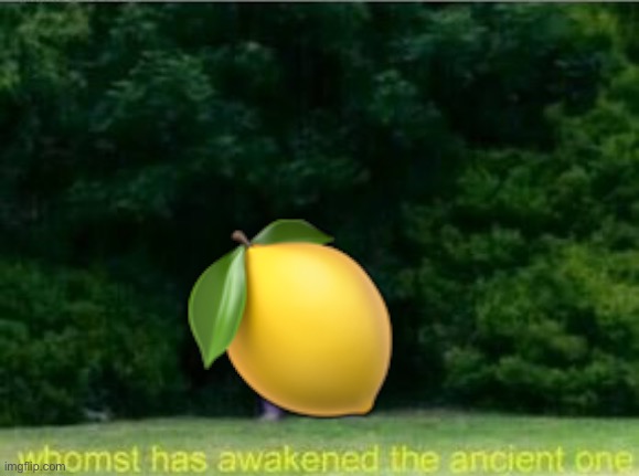 Whomst has awakened the ancient one | ? | image tagged in whomst has awakened the ancient one | made w/ Imgflip meme maker