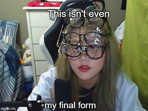 Not final form. | This isn't even; my final form | image tagged in this isn't even my final form | made w/ Imgflip meme maker
