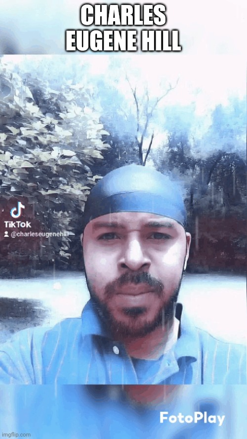 Charles Eugene Hill | CHARLES EUGENE HILL | made w/ Imgflip meme maker