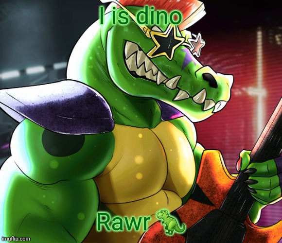 I is dino; Rawr 🦖 | image tagged in monty gator announcement template | made w/ Imgflip meme maker