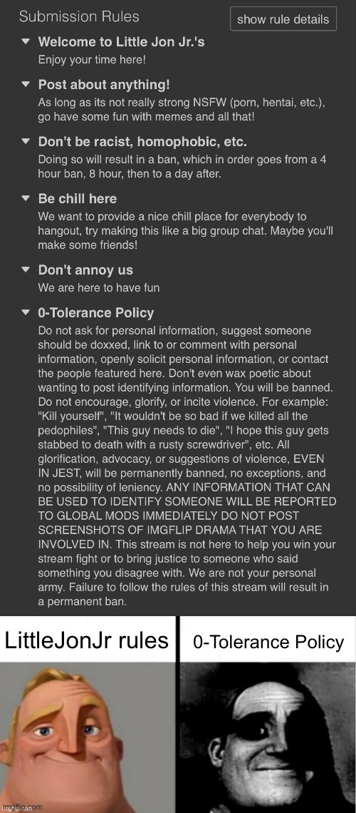 LittleJonJr rules; 0-Tolerance Policy | image tagged in people who don't know vs people who know | made w/ Imgflip meme maker