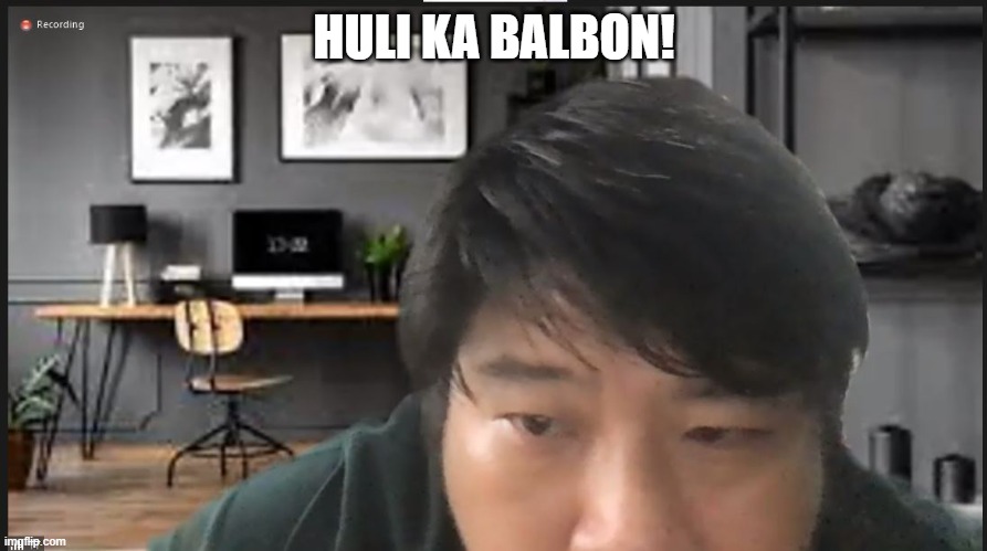 HULI KA BALBON! | made w/ Imgflip meme maker