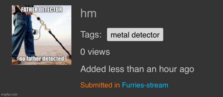 This is gonna take forever to get featured. | image tagged in furries,stream | made w/ Imgflip meme maker