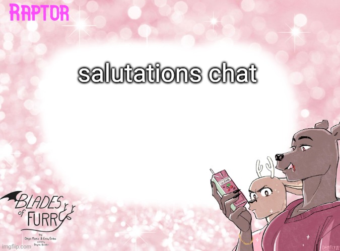 Raptor's BoF Template | salutations chat | image tagged in raptor's bof template | made w/ Imgflip meme maker