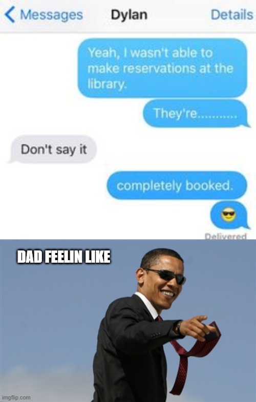 Dad jokes 101 | DAD FEELIN LIKE | image tagged in memes,cool obama,dad joke,library | made w/ Imgflip meme maker