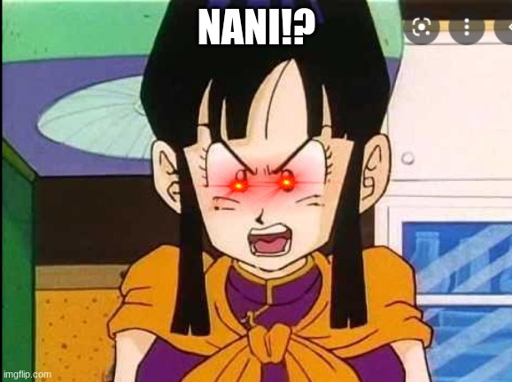 NANI!? | made w/ Imgflip meme maker