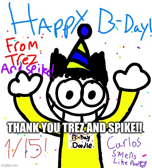 THANK YOU TREZ AND SPIKE!! | made w/ Imgflip meme maker