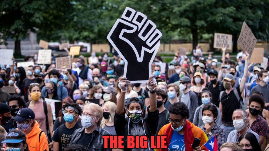 THE BIG LIE | made w/ Imgflip meme maker