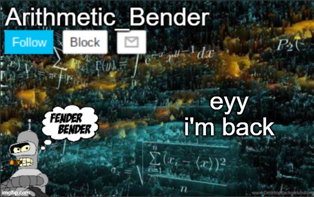announcement temp | eyy i'm back | image tagged in announcement temp | made w/ Imgflip meme maker