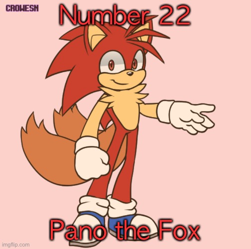 Number 22; Pano the Fox | made w/ Imgflip meme maker