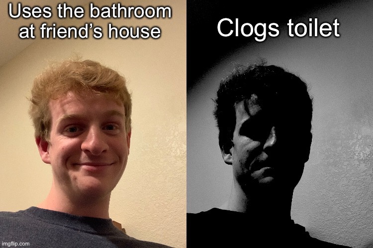 TheLargePig becoming slightly uncanny | Uses the bathroom at friend’s house; Clogs toilet | image tagged in thelargepig becoming slightly uncanny | made w/ Imgflip meme maker