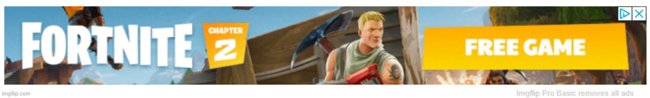 fortnite chapter 2 ad with chapter 3 being out and chapter 1 backround | made w/ Imgflip meme maker