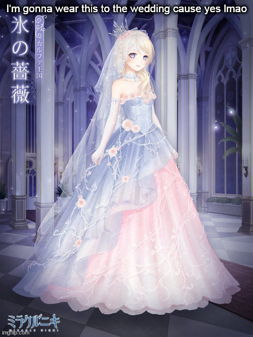 Also comment if you wanna come to it | I'm gonna wear this to the wedding cause yes lmao | made w/ Imgflip meme maker