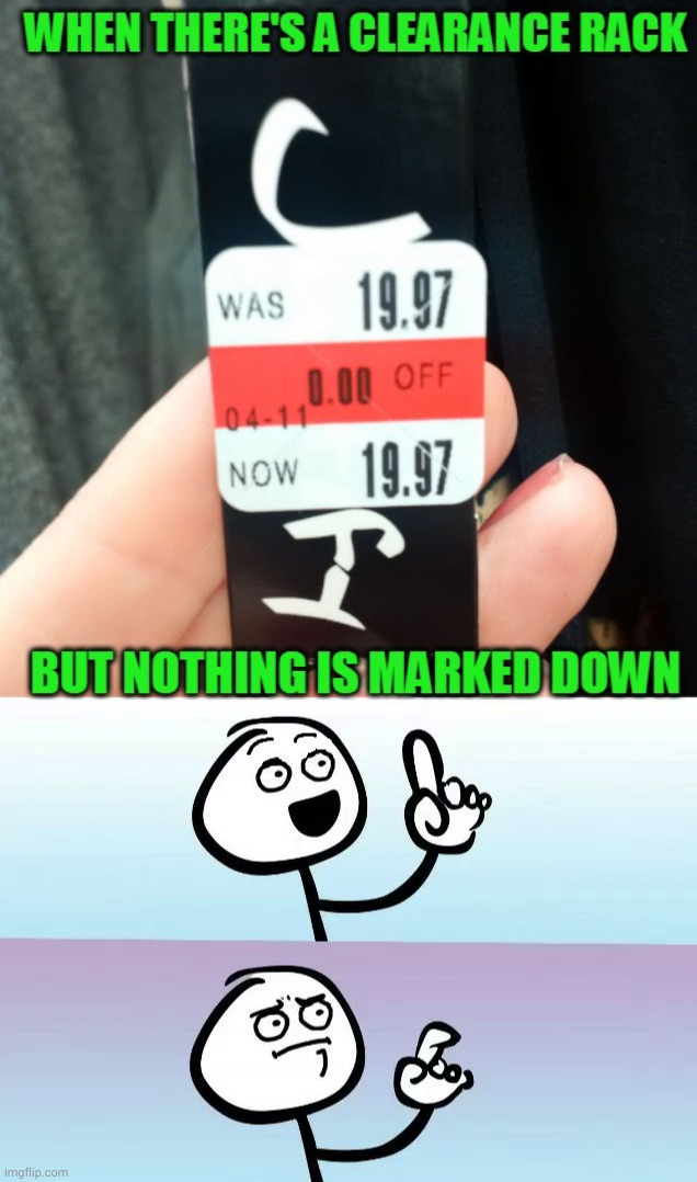 fake out | image tagged in speechless stickguy smiling,shopping | made w/ Imgflip meme maker