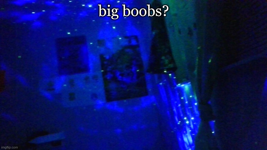 big boobs? | made w/ Imgflip meme maker