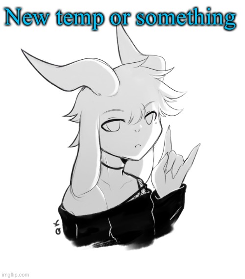Idk why | New temp or something | image tagged in asriel temp | made w/ Imgflip meme maker