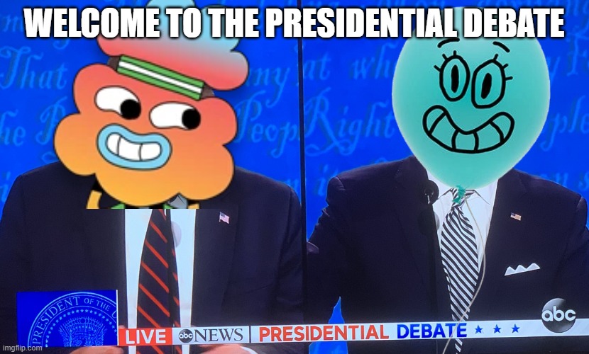 oh this is cursed | WELCOME TO THE PRESIDENTIAL DEBATE | image tagged in presidential debate | made w/ Imgflip meme maker