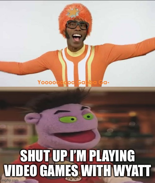 Crash Tells DJ Lance To Shut Up | SHUT UP I’M PLAYING VIDEO GAMES WITH WYATT | image tagged in angry | made w/ Imgflip meme maker