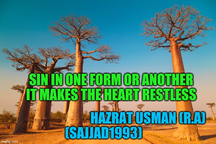 Secrets Of Happy Life | SIN IN ONE FORM OR ANOTHER
IT MAKES THE HEART RESTLESS; HAZRAT USMAN (R.A) 
(SAJJAD1993) | image tagged in secrets of happy life | made w/ Imgflip meme maker