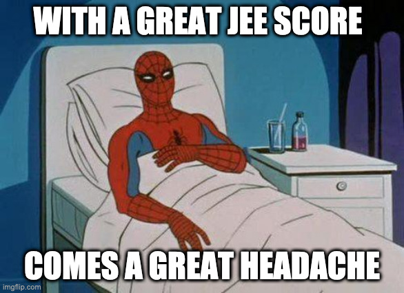 With a great JEE score, comes a great headache