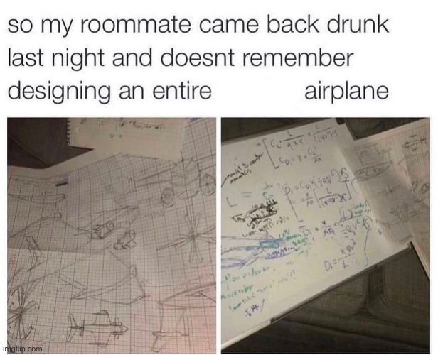 A drunk engineer | image tagged in memes,unfunny | made w/ Imgflip meme maker