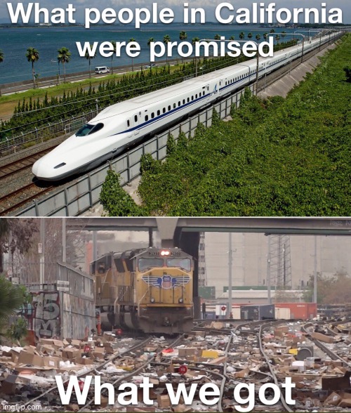 What people in California were promised… | image tagged in political meme | made w/ Imgflip meme maker