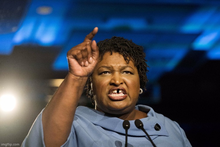 Stacey Abrams | image tagged in stacey abrams | made w/ Imgflip meme maker