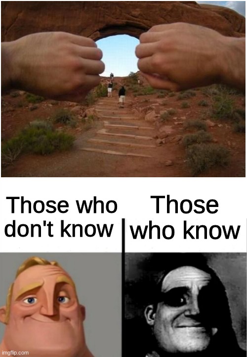 goatse | Those who know; Those who don't know | image tagged in teacher's copy,memes,dank memes | made w/ Imgflip meme maker