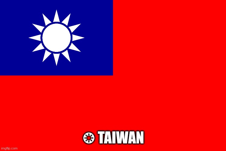 ❂ Taiwan | ❂ TAIWAN | made w/ Imgflip meme maker