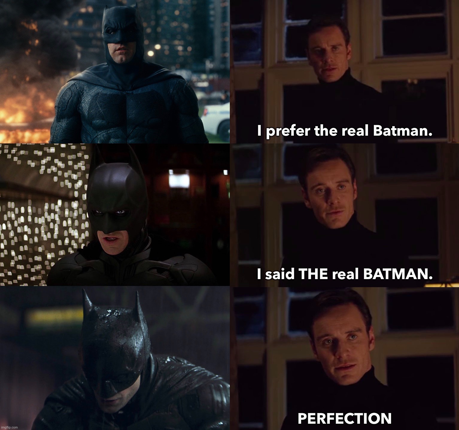 THE REAL BATMAN | I prefer the real Batman. I said THE real BATMAN. PERFECTION | image tagged in the batman,bruce wayne,robert pattinson,matt reeves,i prefer the real,perfection | made w/ Imgflip meme maker