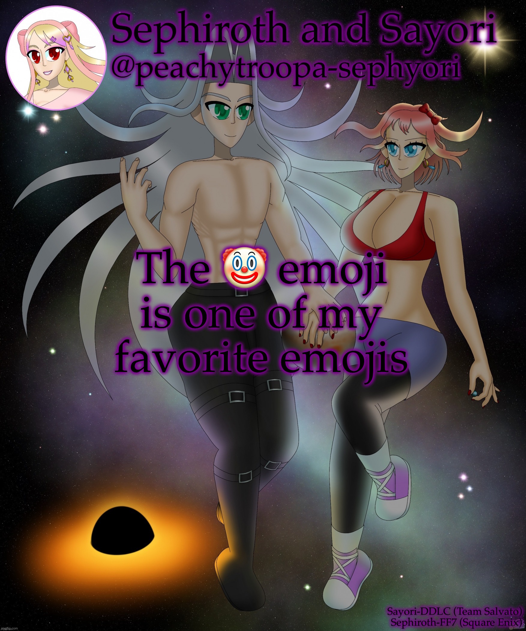 Sayori and Sephiroth | The 🤡 emoji is one of my favorite emojis | image tagged in sayori and sephiroth | made w/ Imgflip meme maker
