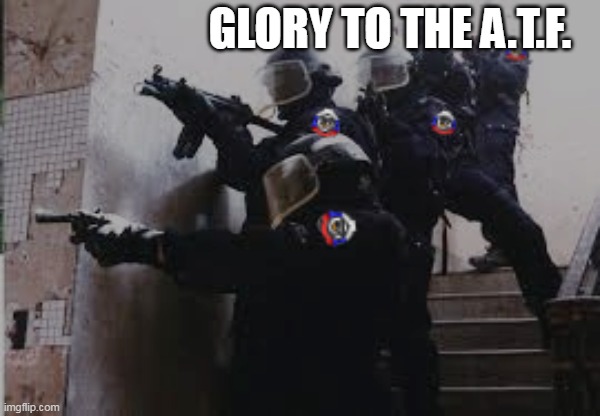 Anti-anime Task Force! | GLORY TO THE A.T.F. | image tagged in a t f | made w/ Imgflip meme maker