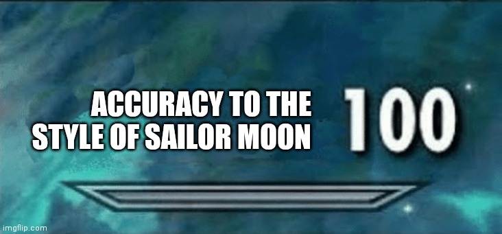 Skyrim skill meme | ACCURACY TO THE STYLE OF SAILOR MOON | image tagged in skyrim skill meme | made w/ Imgflip meme maker