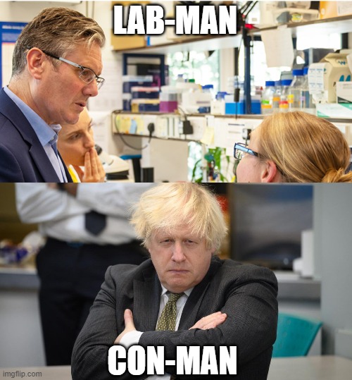 keir starmer | LAB-MAN; CON-MAN | image tagged in boris johnson | made w/ Imgflip meme maker