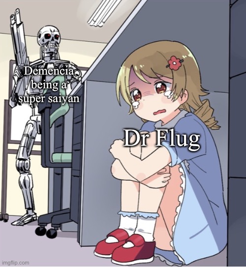 Correct | Demencia being a super saiyan; Dr Flug | image tagged in anime girl hiding from terminator,villanous,dr flug,demencia,villanos | made w/ Imgflip meme maker