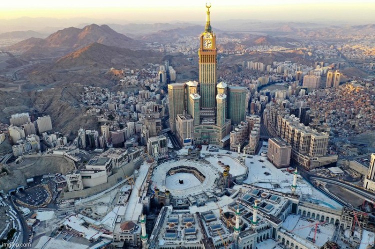 Mecca , Saudi Arabia | image tagged in city,ancient,old world | made w/ Imgflip meme maker