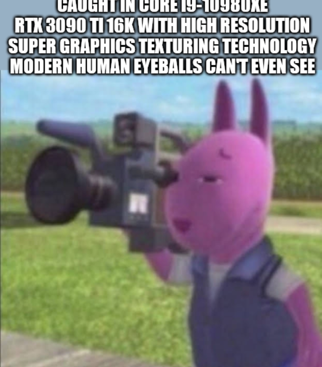 High Quality Caught in Core i9-10980XE RTX 3090 Ti Blank Meme Template