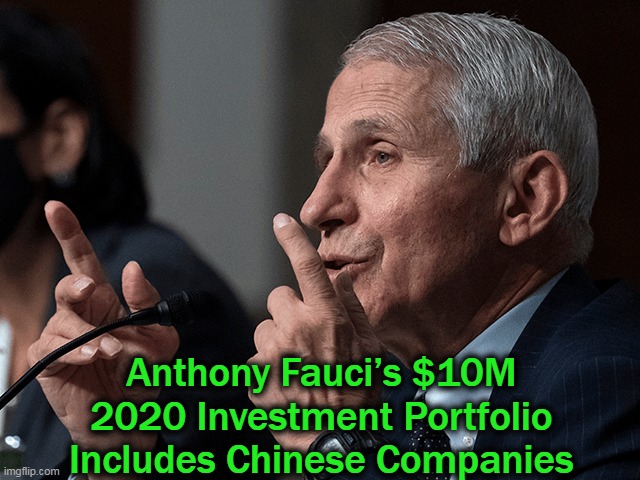 Dr. Fauci was completely dishonest about his disclosures being readily accessible to the public~~Dr. Roger Marshall | Anthony Fauci’s $10M 
2020 Investment Portfolio 
Includes Chinese Companies | image tagged in politics,dr fauci,china,liar liar pants on fire,misinformation | made w/ Imgflip meme maker
