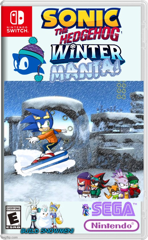 A SONIC WINTER! | BUILD SNOWMEN! | image tagged in sonic the hedgehog,winter,snow,snowman,fake switch games | made w/ Imgflip meme maker