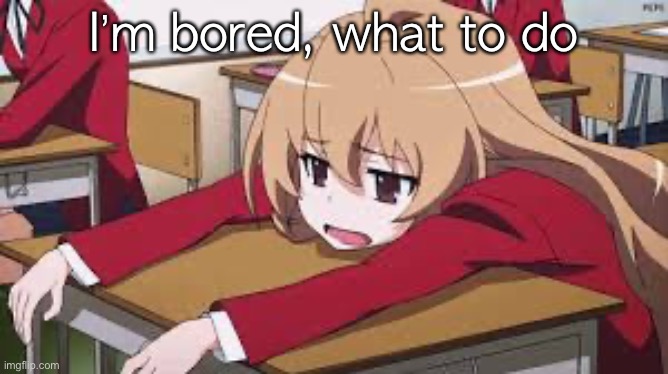 Bored Anime Girl Imgflip