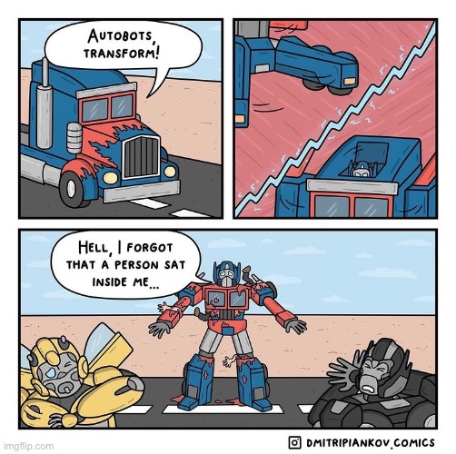 Autobots Transform! (Credit to creator in comments) | image tagged in comics,funny,memes,transformers | made w/ Imgflip meme maker
