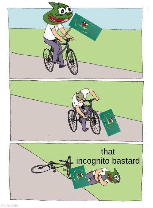 pepe fall | that incognito bastard | image tagged in memes,bike fall | made w/ Imgflip meme maker