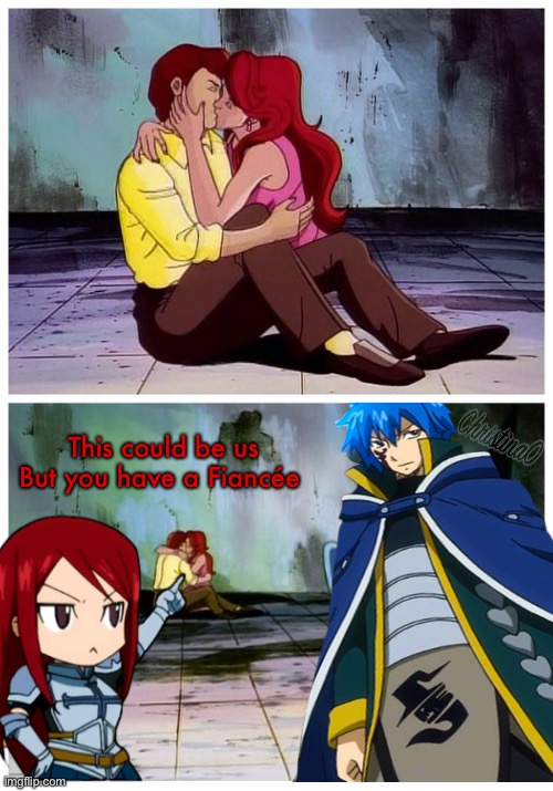 Jellal’s Fiancée Fairy Tail Meme | This could be us
But you have a Fiancée | image tagged in fairy tail meme,memes,anime,jellal fernandes,erza scarlet,fairy tail | made w/ Imgflip meme maker